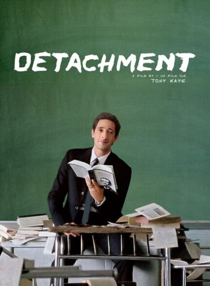 دانلود فیلم تفکیک – detachment